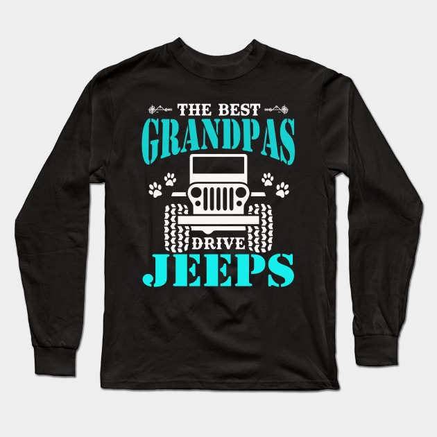 the best Grandpas drive jeeps cute dog paws father's day gift Long Sleeve T-Shirt by Jane Sky